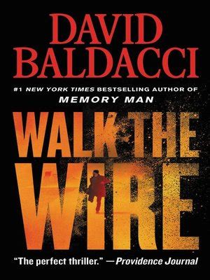 Walk the Wire by David Baldacci · OverDrive: ebooks, audiobooks, and more for libraries and schools