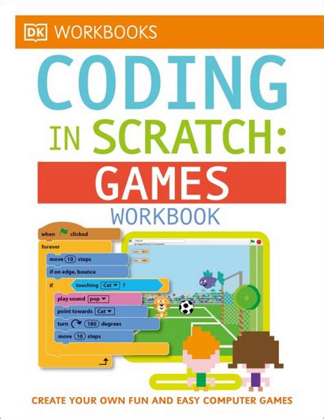 DK Workbooks Coding In Scratch Games Workbook DK US