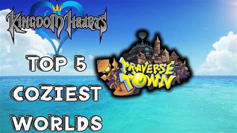 Ranking Kingdom Hearts Worlds Based On How Cozy They Are YouTube