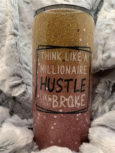 Think Like A Millionaire Hustle Like Youre Broke Broken