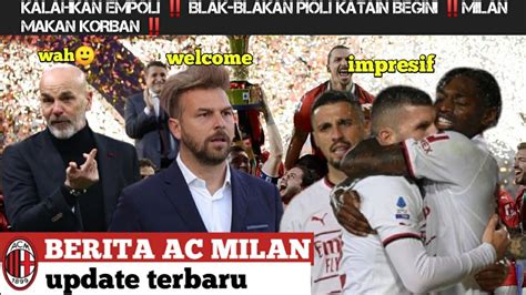 KALAHKAN EMPOLI BLAK BLAKAN PIOLI KATAIN BEGINI MILAN MAKAN KORBAN