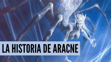 LA HISTORIA DE ARACNE I MITOLOGÍA GRIEGA YouTube