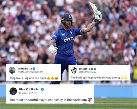 Warrior Is Back Fans React As Ben Stokes Return To Englands 2023