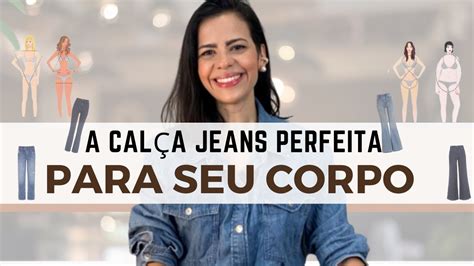 Total Imagem Melhor Tipo De Cal A Jeans Para Cada Corpo Br