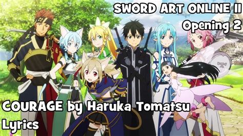 Courage By Haruka Tomatsu Lyrics Sword Art Online Ii Youtube