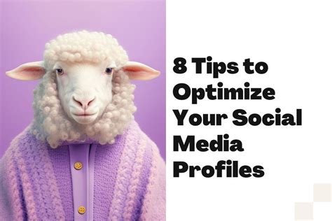 8 Tips To Optimize Your Social Media Profiles