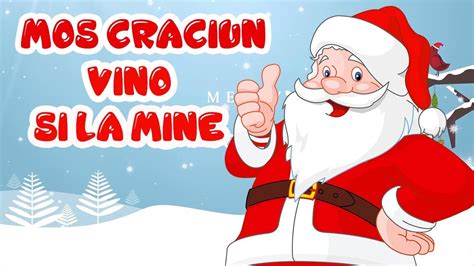 Mos Craciun Vino Si La Mine Colinde Si Cantece De Iarna Pentru Copii