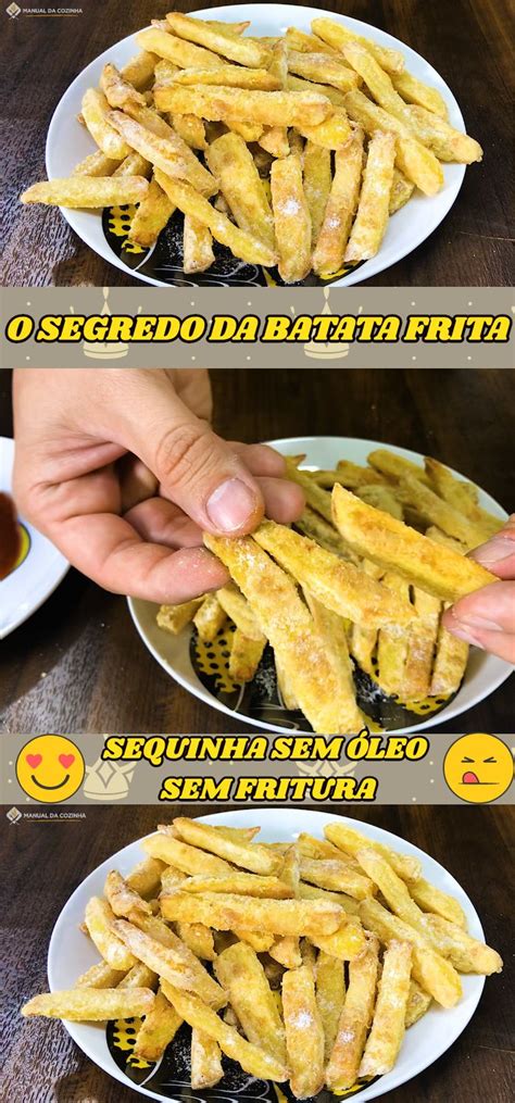 O Segredo Das Batatas Fritas Ao Forno Sem Leo Receitas Receita De