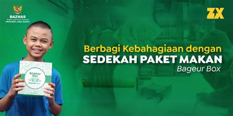 Donasi Untuk Tebar Kebahagiaan Dengan Paket Makan Bageur Box ZX