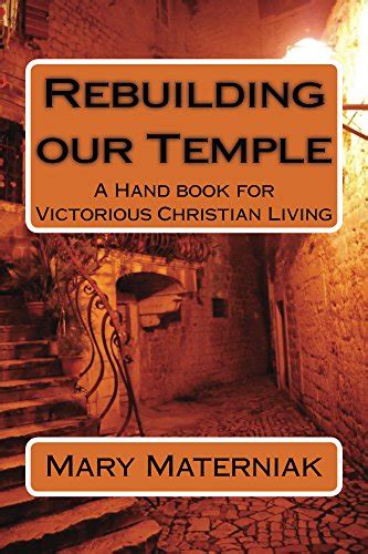 Rebuilding Our Temple A Handbook For Victorious Living Ebook