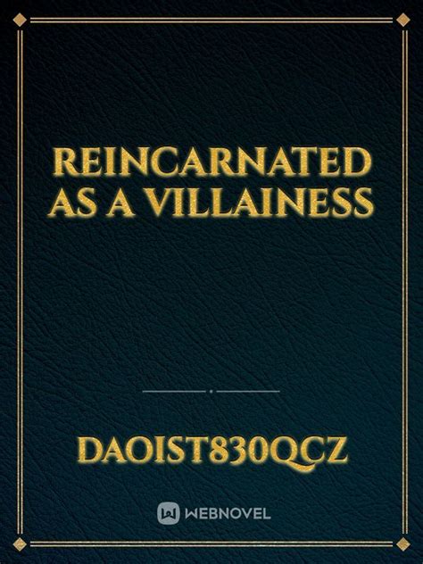 reincarnated as a villainess Novel Read Free - WebNovel