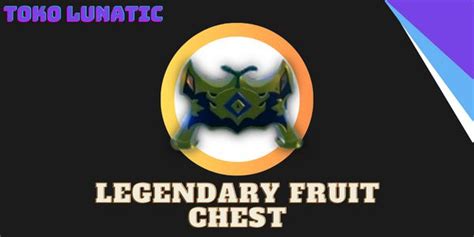 Buy Item Legendary Fruit Chest Grand Piece Online Gpo Roblox