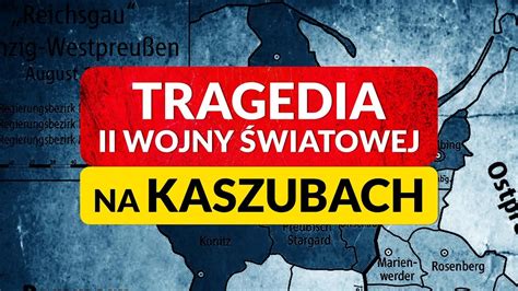 Kaszuby A Ii Wojna Wiatowa I Kr Tko O Prl I Iii Rp Historia