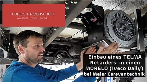 Einbau Eines TELMA Retarders In Einen Iveco Daily Bei Meier