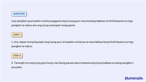 Solved May Pangkat Ng Proyekto Na Ipina Paggawa Ang Inyong Guro May