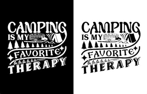 Premium Vector Camping Is My Favorite Therapy T Shirt Design