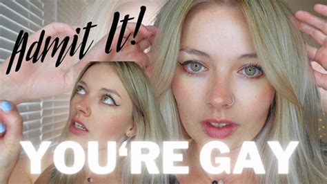 Admit It You Re GAY Miss Ruby Grey S Clips Clips Sale