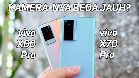 Vivo X60 Pro Vs X70 Pro Bedanya Apa YouTube