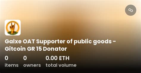 Galxe Oat Supporter Of Public Goods Gitcoin Gr Donator