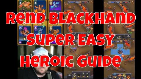 Rend Blackhand Heroic Red Level Walkthrough Free To Play Warcraft