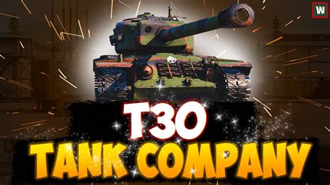 На что способен Т30 из рейтинговых боев в Tank Company - YouTube
