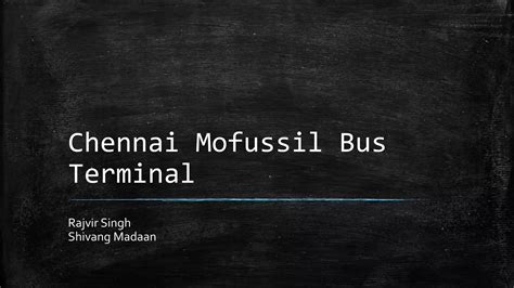 Chennai Mofussil Bus Terminal Case Study Ppt