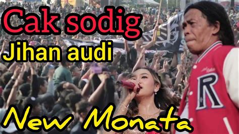 Cak Sodiq New Monata Jihan Audy Gemparkan Pulo BATAM YouTube