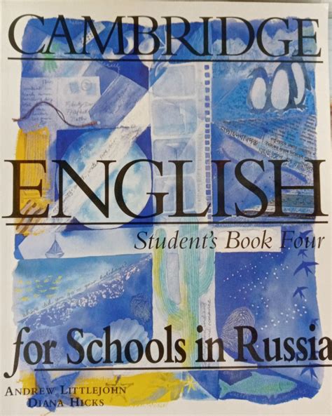 Cambridge English for Schools in Russia: Student's Book Four ...