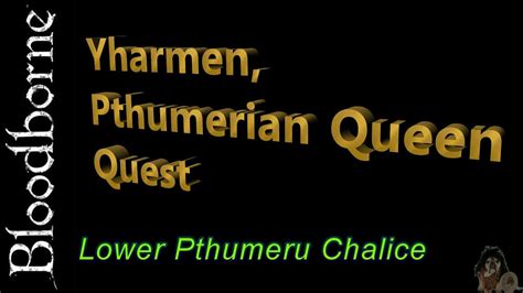 Of Lower Pthumeru Chalice Dungeon Bloodborne Youtube