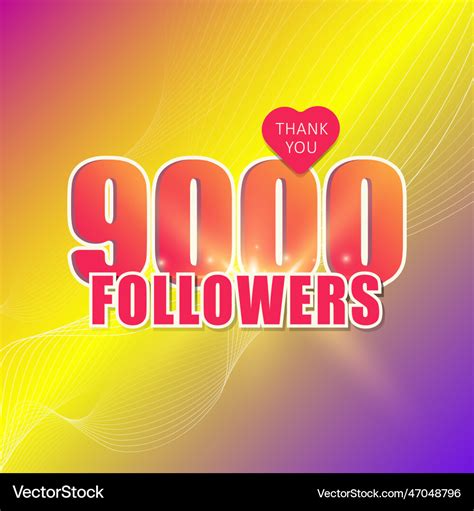 9000 Followers Royalty Free Vector Image Vectorstock