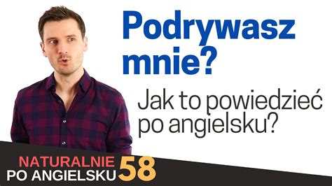 Podrywasz mnie Jak to powiedzieć po angielsku Przydatne zwroty