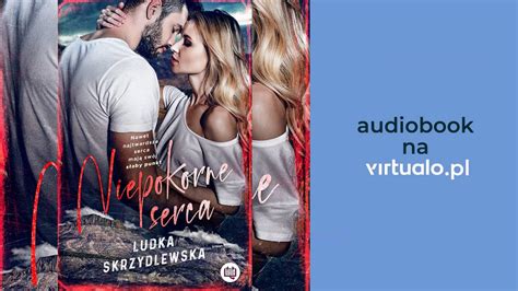 Ludka Skrzydlewska Niepokorne Serca Audiobook Pl Youtube