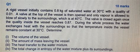 Solved A Rigid Vessel Initially Contains Kg Of Saturated Chegg