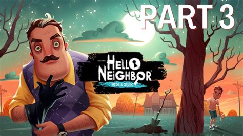 Hello Neighbor Walkthrough Part No Commentary Youtube