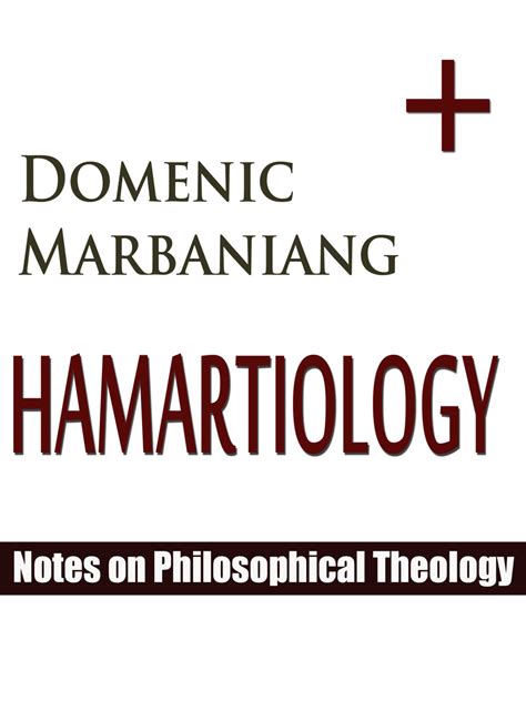 Hamartiology Notes On Philosophical Theology By Domenic Marbaniang