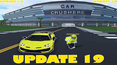 New Update Car Crushers Roblox Youtube