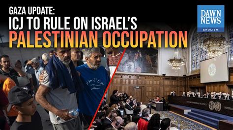 Icj To Rule On Israel’s Occupation Of Palestinian Territory Today Dawn News English Dawn