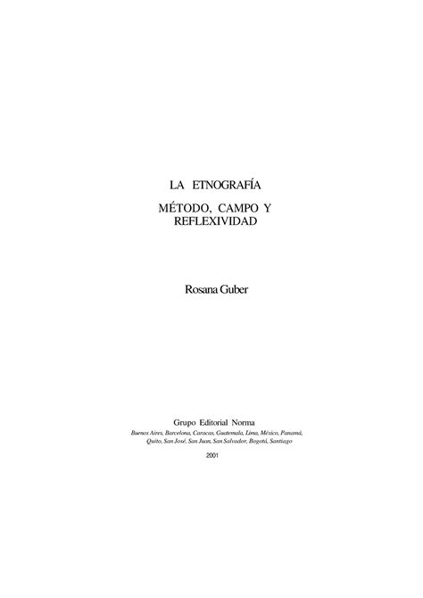 Guber Rosana La Etnografia Metodo Campo Y Reflexividad LA