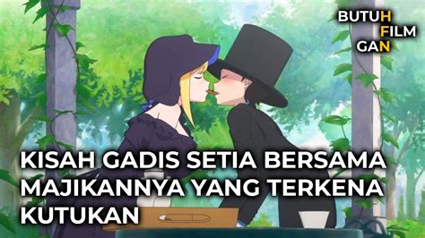 KISAH GADIS SETIA BERSAMA MAJIKANNYA YANG TERKENA KUTUKAN ALUR CERITA