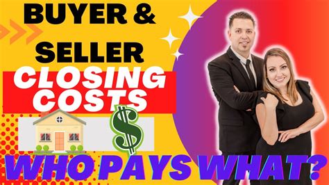 Who Pays Closing Costs Seller And Buyer Closing Costs For 2023 Youtube