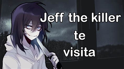 ASMR Roleplay Jeff The Killer Te Visita YouTube