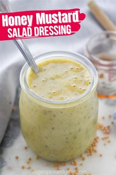 Honey Mustard Salad Dressing (with Video) ⋆ Sugar, Spice and Glitter