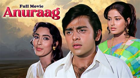 Anuraag अनुराग 1972 Hindi Full Movie Hd Rajesh Khanna Moushumi