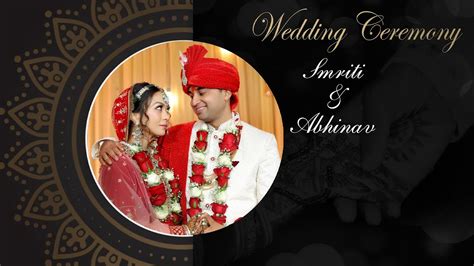 Smriti Weds Abhinav Wedding Story Youtube