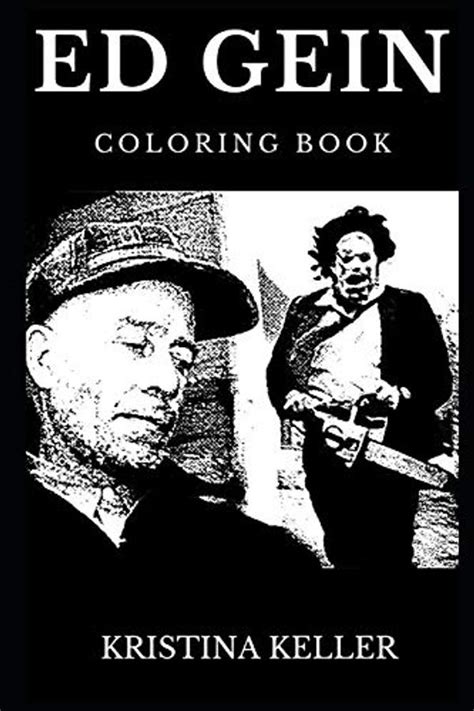 Ed Gein Coloring Book Legendary The Butcher Of Plainfeld And Famous