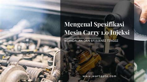 Mengenal Spesifikasi Mesin Carry Injeksi Warta Oto Review