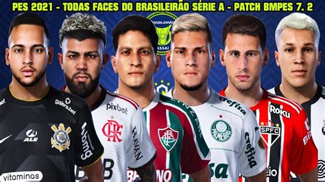 PES 2021 TODAS FACES DO BRASILEIRÃO SÉRIE A PATCH BMPES 7 2