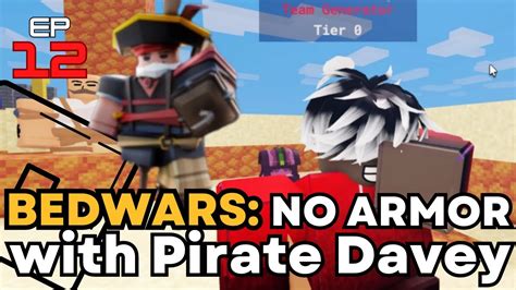 I Did The Bedwars No Armor Challenge With Pirate Davey It Didnt Go