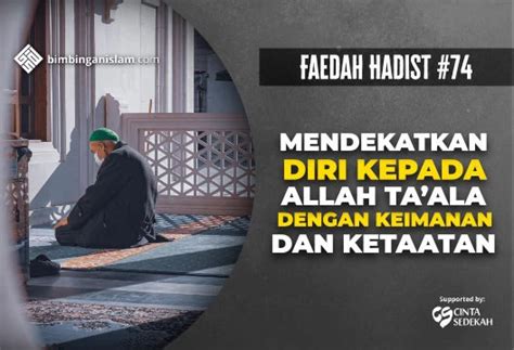 Fawaid Hadist Mendekatkan Diri Kepada Allah Taala Dengan