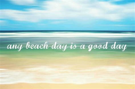 Any Beach Day Is A Good Day Print On Canvas Beach Bliss Designs